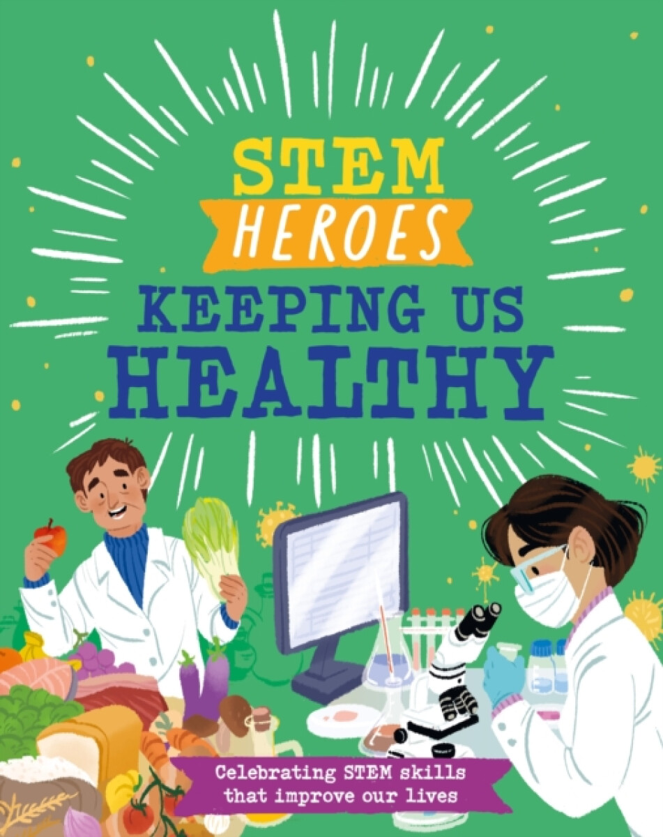 Kniha STEM Heroes: Keeping Us Healthy