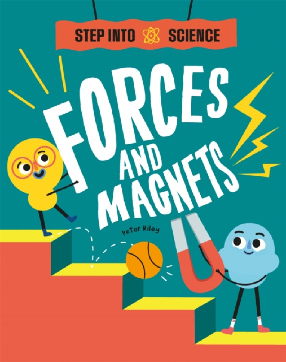 Kniha Step Into Science: Forces and Magnets