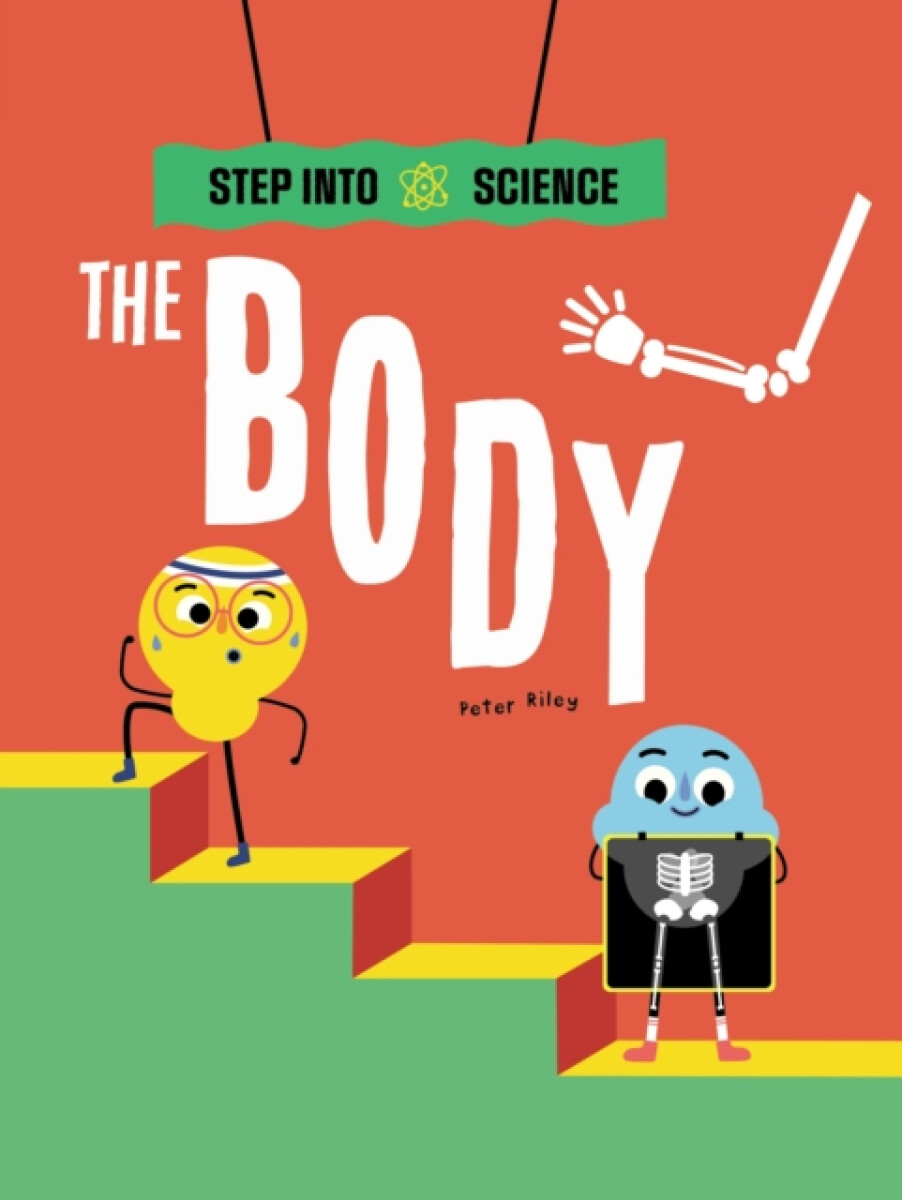 Kniha Step Into Science: The Body