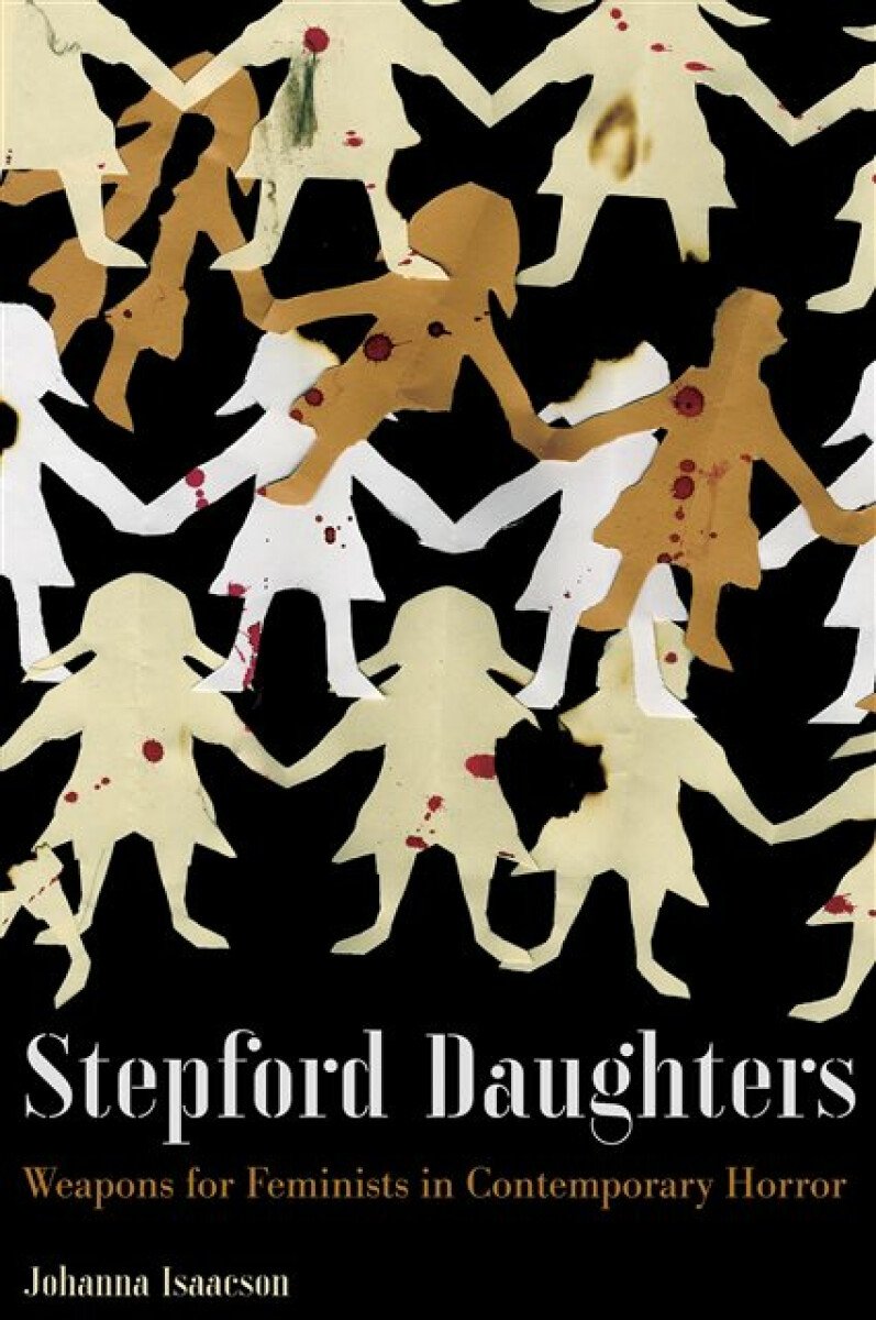 Stepford Daughters - Johanna Isaacson