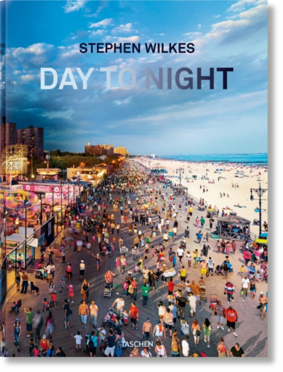 Kniha Stephen Wilkes. Day to Night