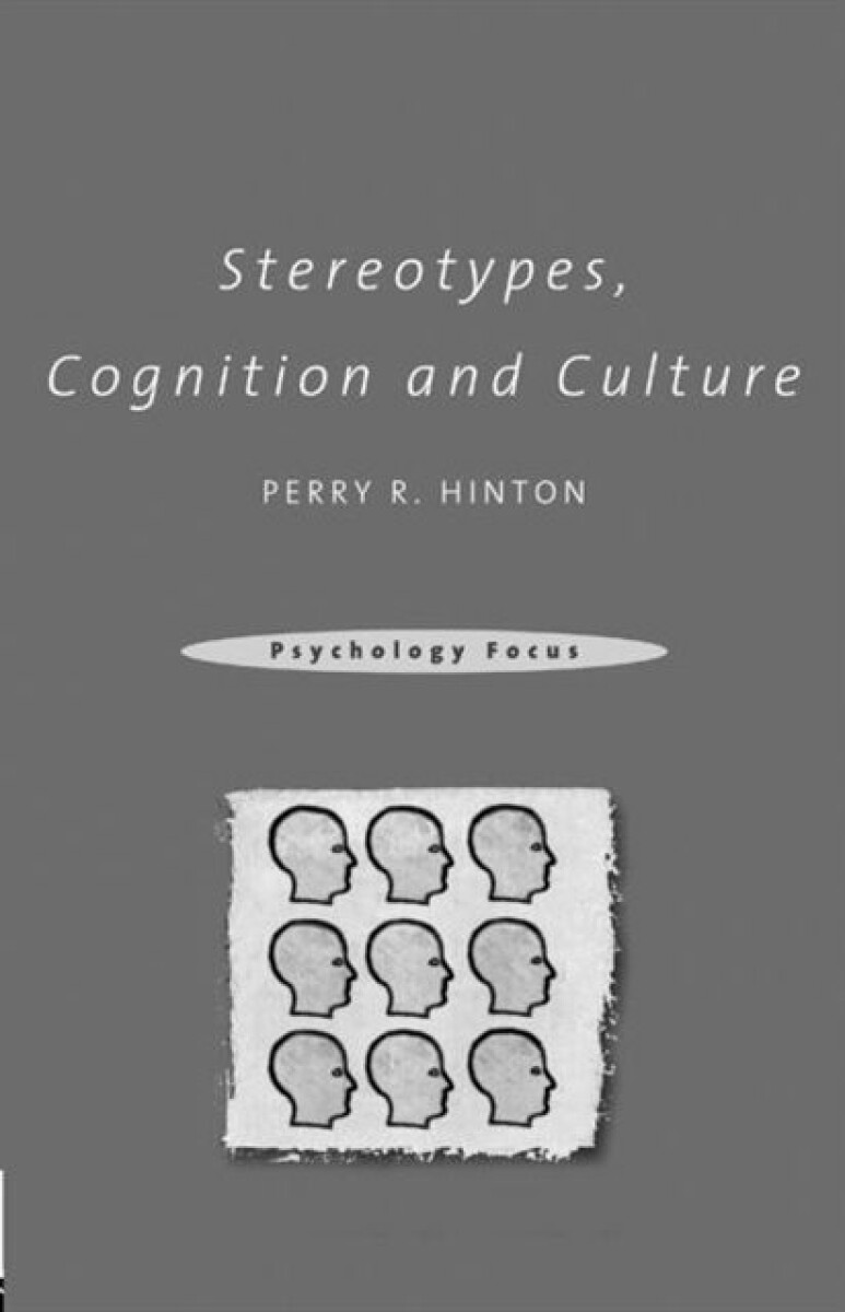 Stereotypes, Cognition and Culture - Perry R Hinton