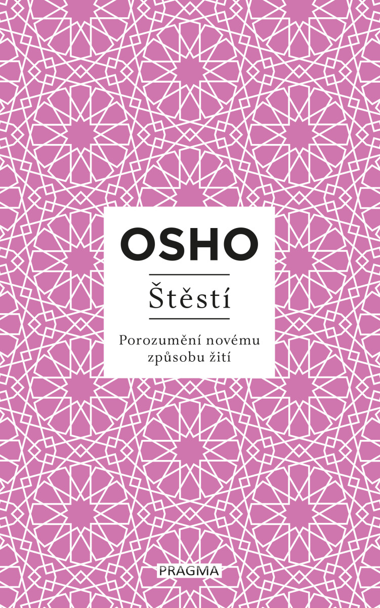 Štěstí - Osho Rajneesh