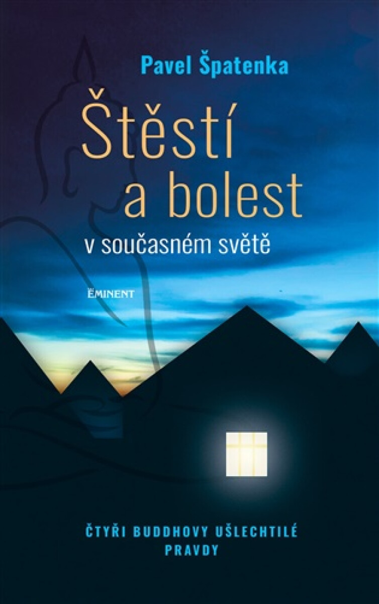 Kniha Štěstí a bolest v současném světě