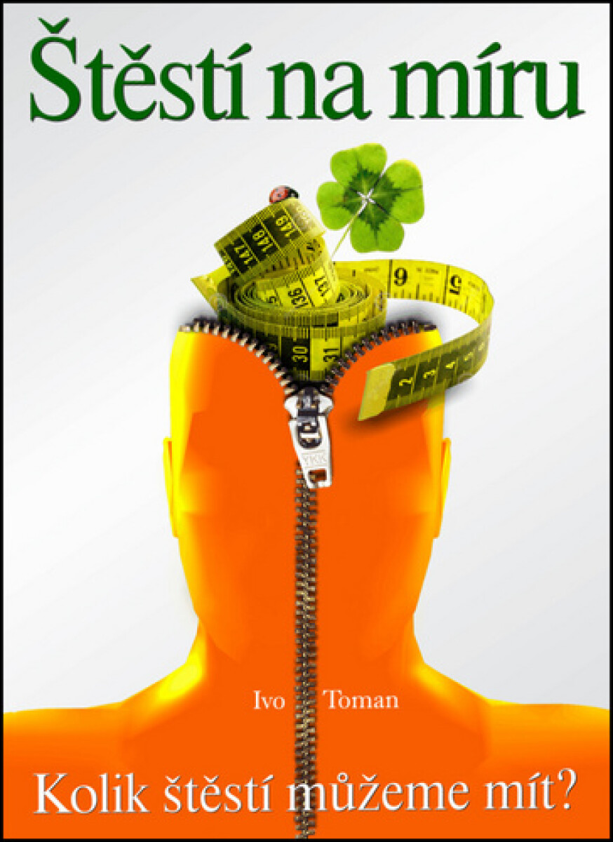 Kniha Štěstí na míru - Kolik štěstí můžeme mít?