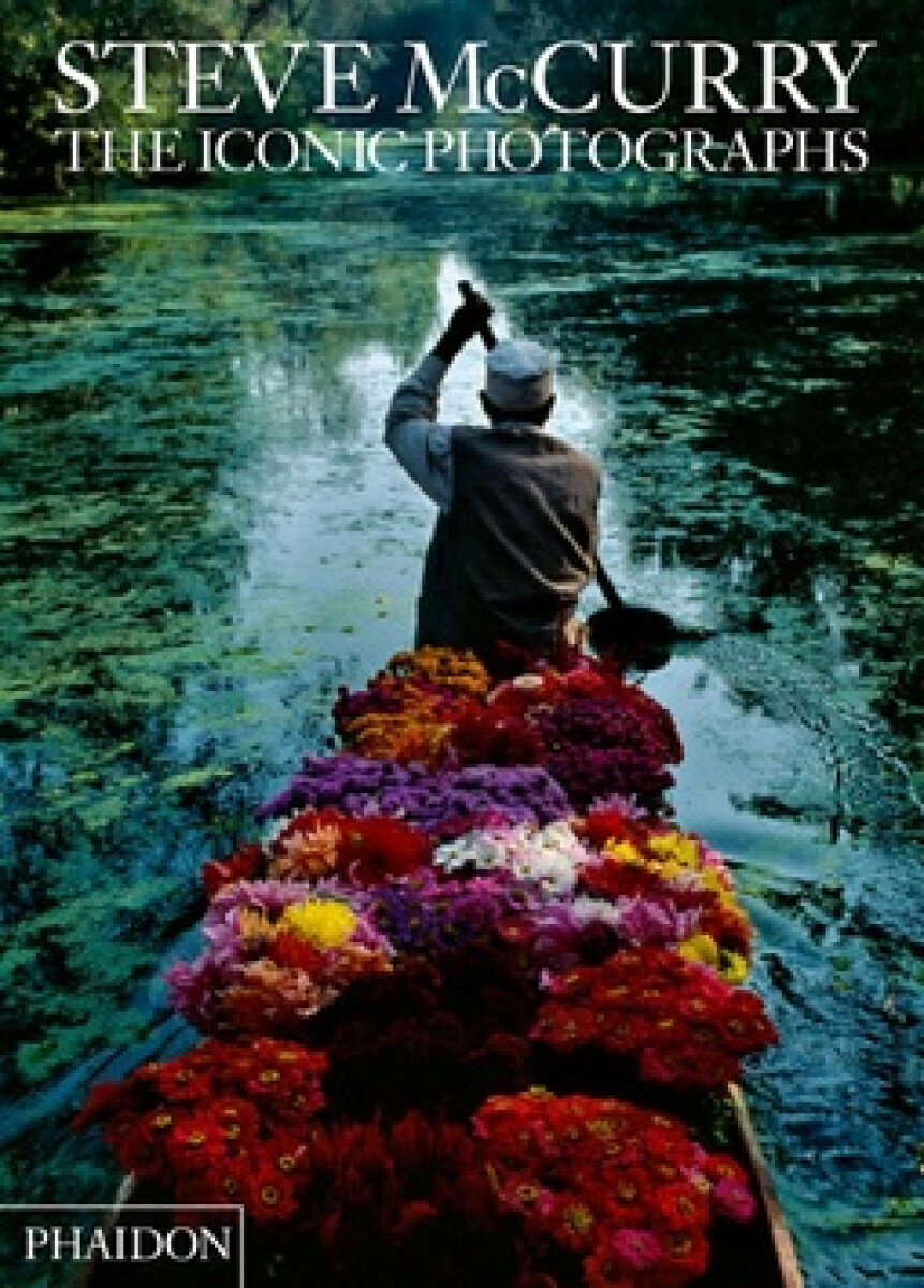Kniha Steve McCurry: The Iconic Photographs