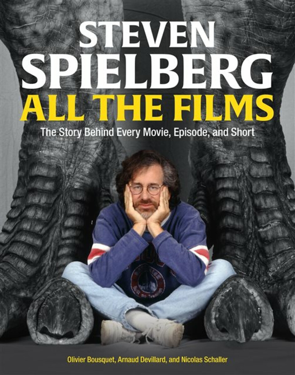Kniha Steven Spielberg All the Films