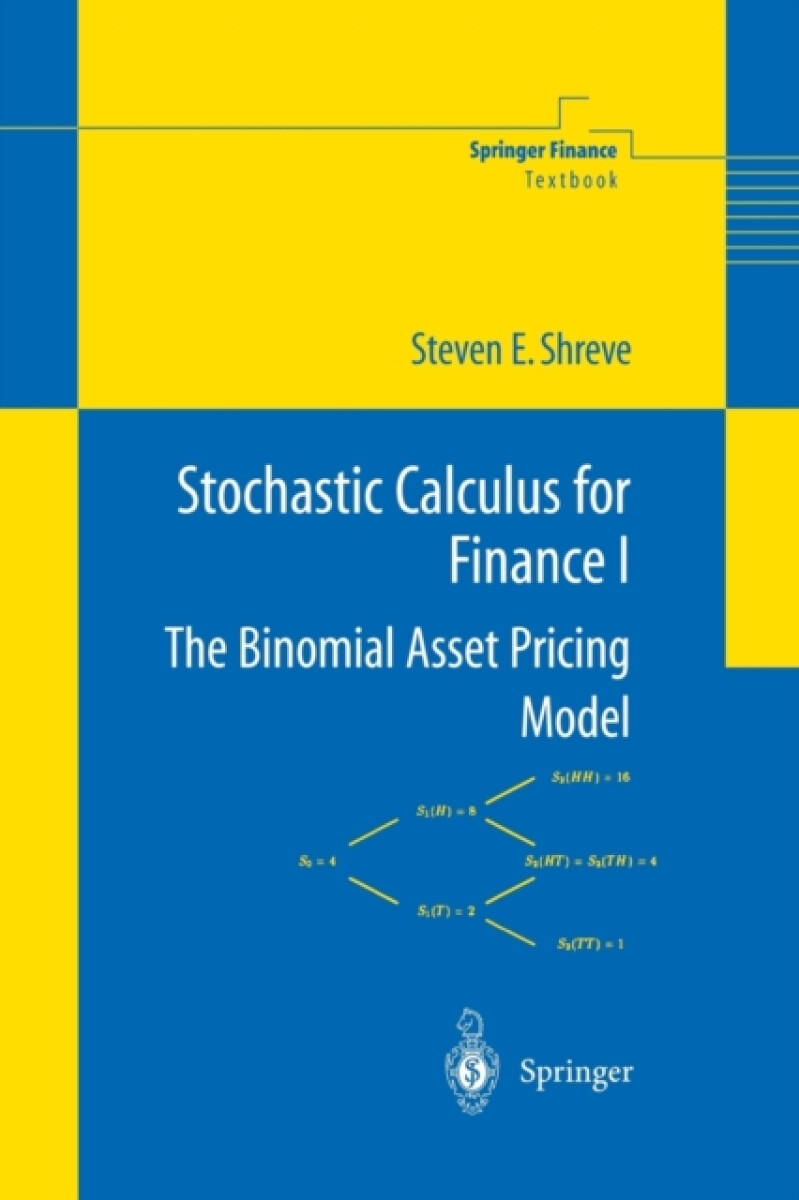 Stochastic Calculus for Finance I - Steven Shreve