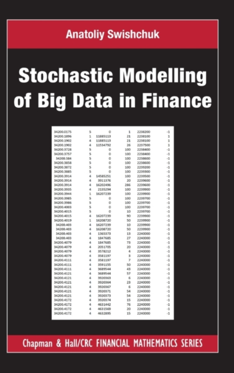 Stochastic Modelling of Big Data in Finance - Anatoliy Swishchuk