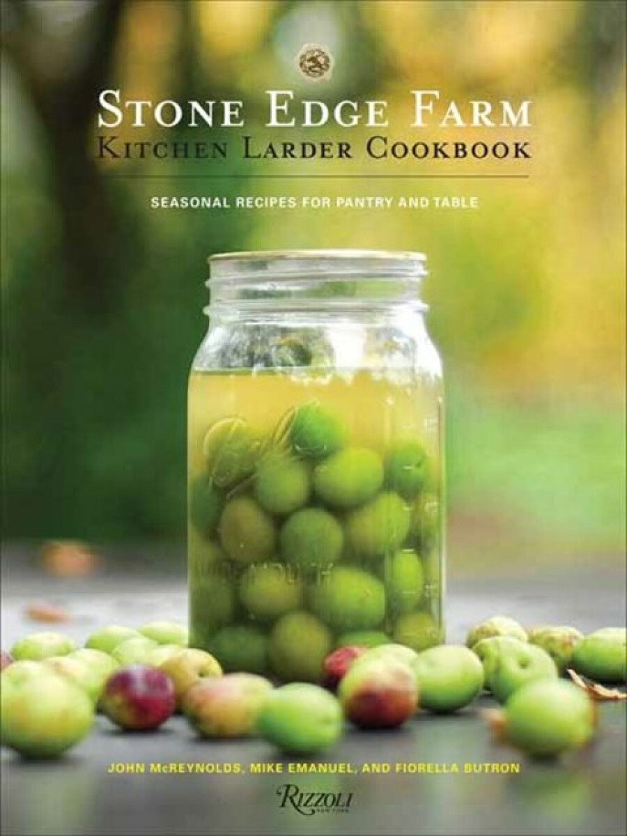 Kniha Stone Edge Farm Kitchen Larder Cookbook