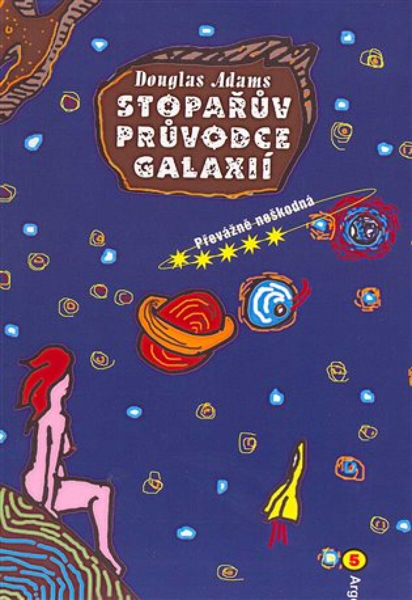 Stopařův průvodce Galaxií 5 - Douglas Adams