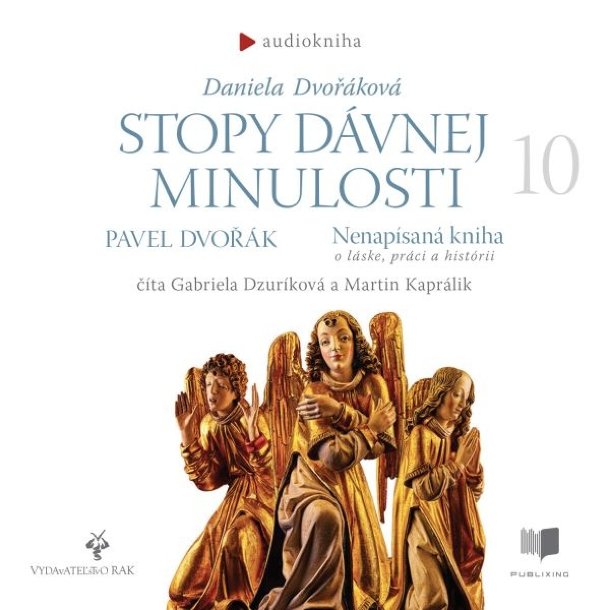 Levně Stopy dávnej minulosti 10 - Pavel Dvořák, Daniela Dvořáková - audiokniha
