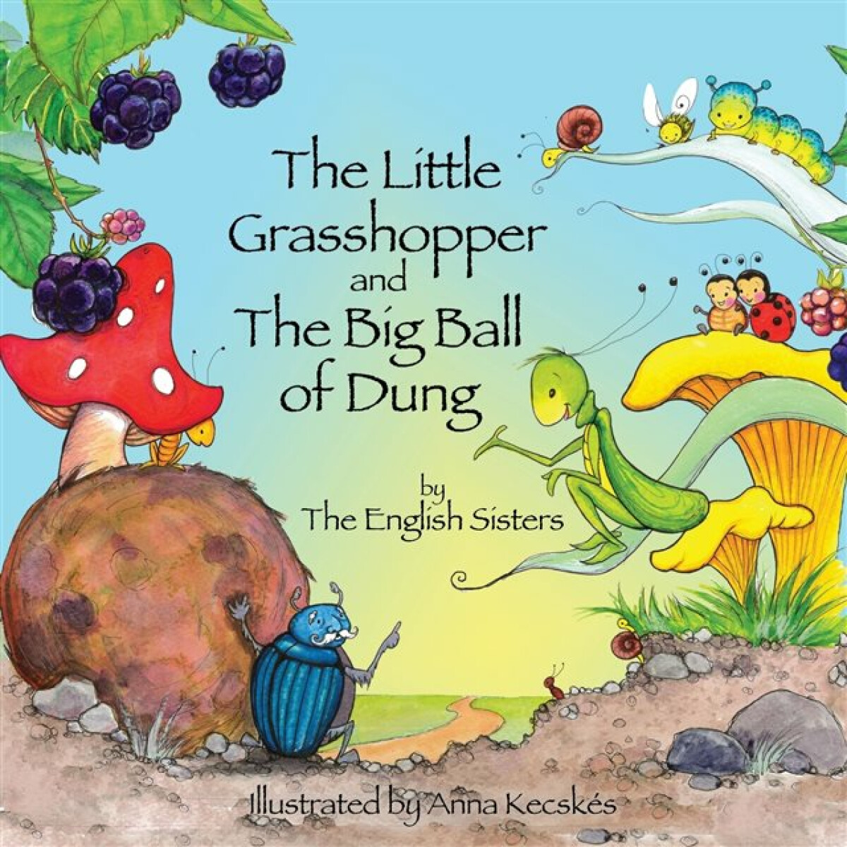 Kniha Story Time for Kids with NLP by the English Sisters: The Little Grasshopper and the Big Ball of Dung