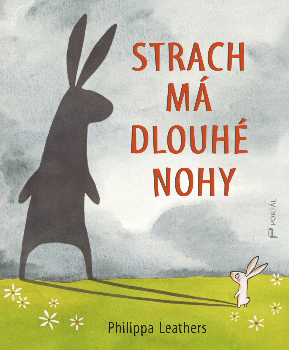 Strach má dlouhé nohy