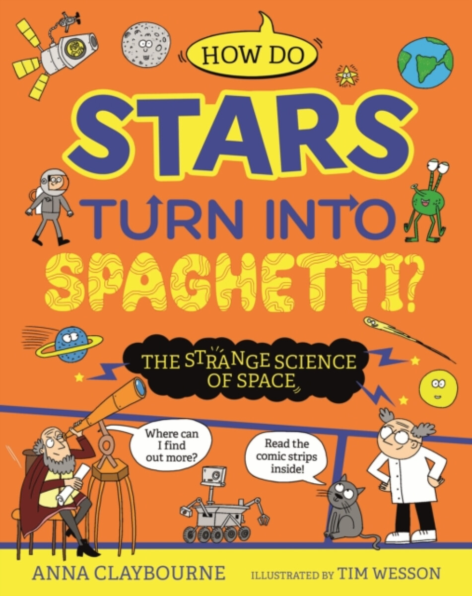 Kniha Strange Science: How do Stars Turn into Spaghetti? The Strange Science of Space