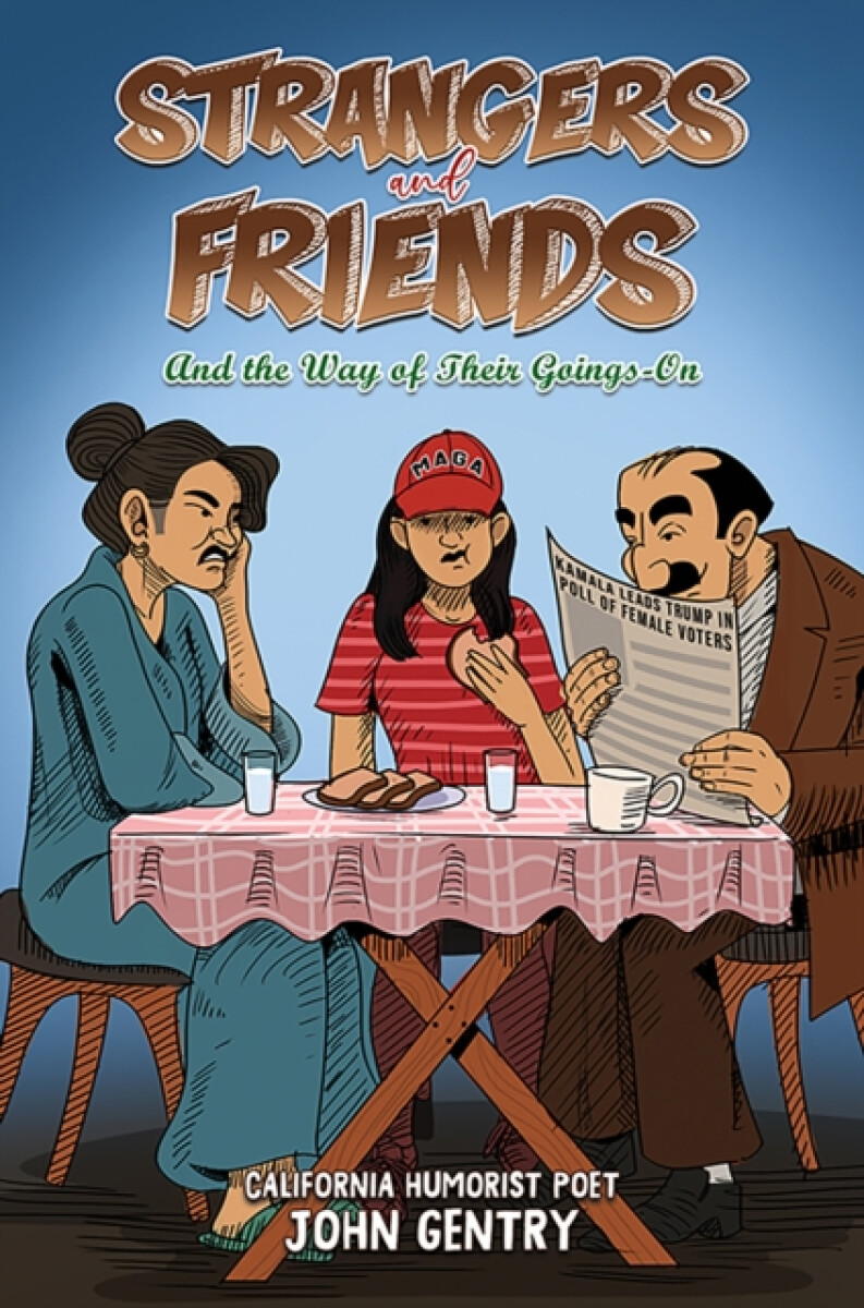 Strangers and Friends - John Gentry