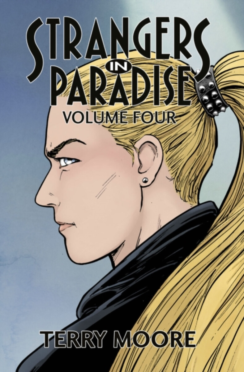 Kniha Strangers In Paradise Volume Four