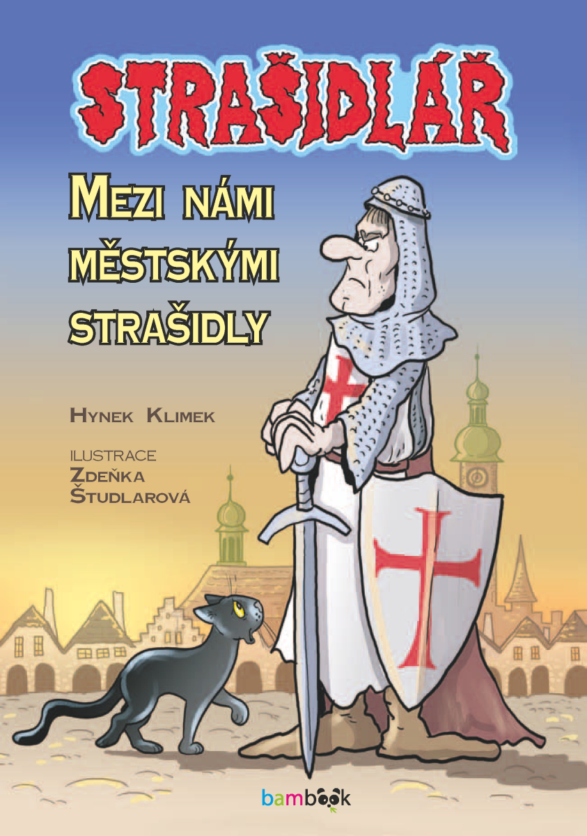 Strašidlář - Mezi námi městskými strašidly - Hynek Klimek, Zdeňka Študlarová