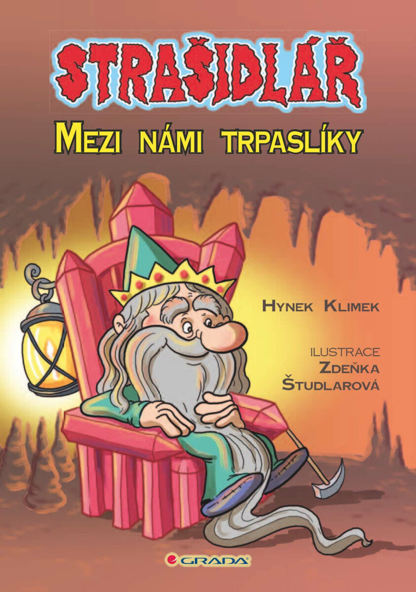 Strašidlář - Mezi námi trpaslíky - Hynek Klimek, Zdeňka Študlarová