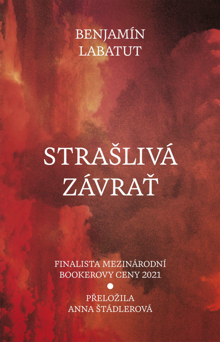 Strašlivá závrať - Benjamín Labatut