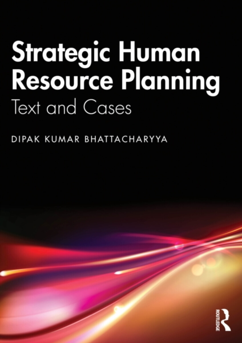 Strategic Human Resource Planning - Dipak Kumar Bhattacharyya