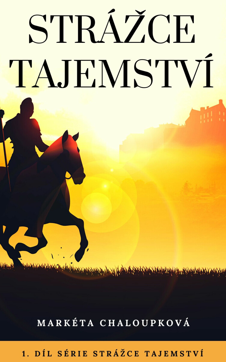 Strážce tajemství - Markéta Chaloupková