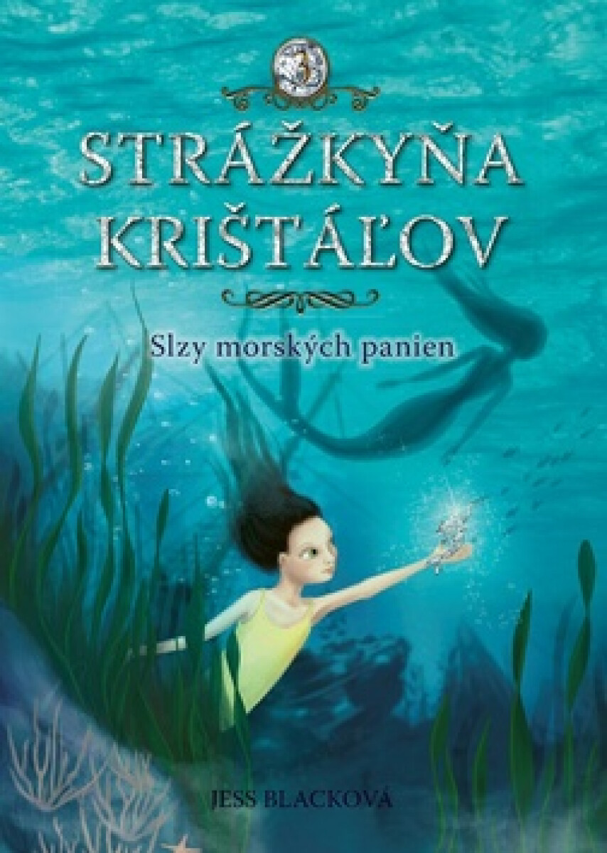 Kniha Strážkyňa krištáľov: Slzy morských panien