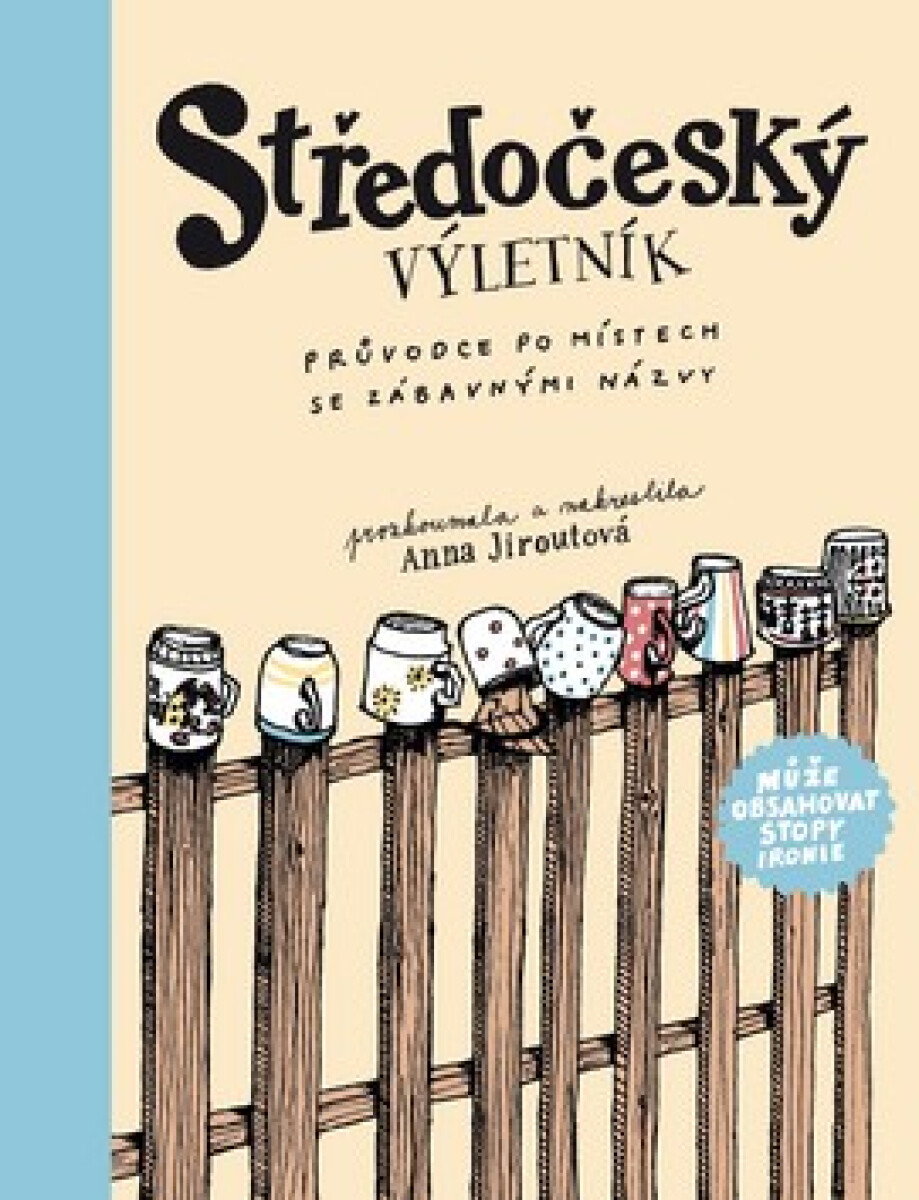 Kniha Středočeský výletník. Průvodce po místech se zábavnými názvy