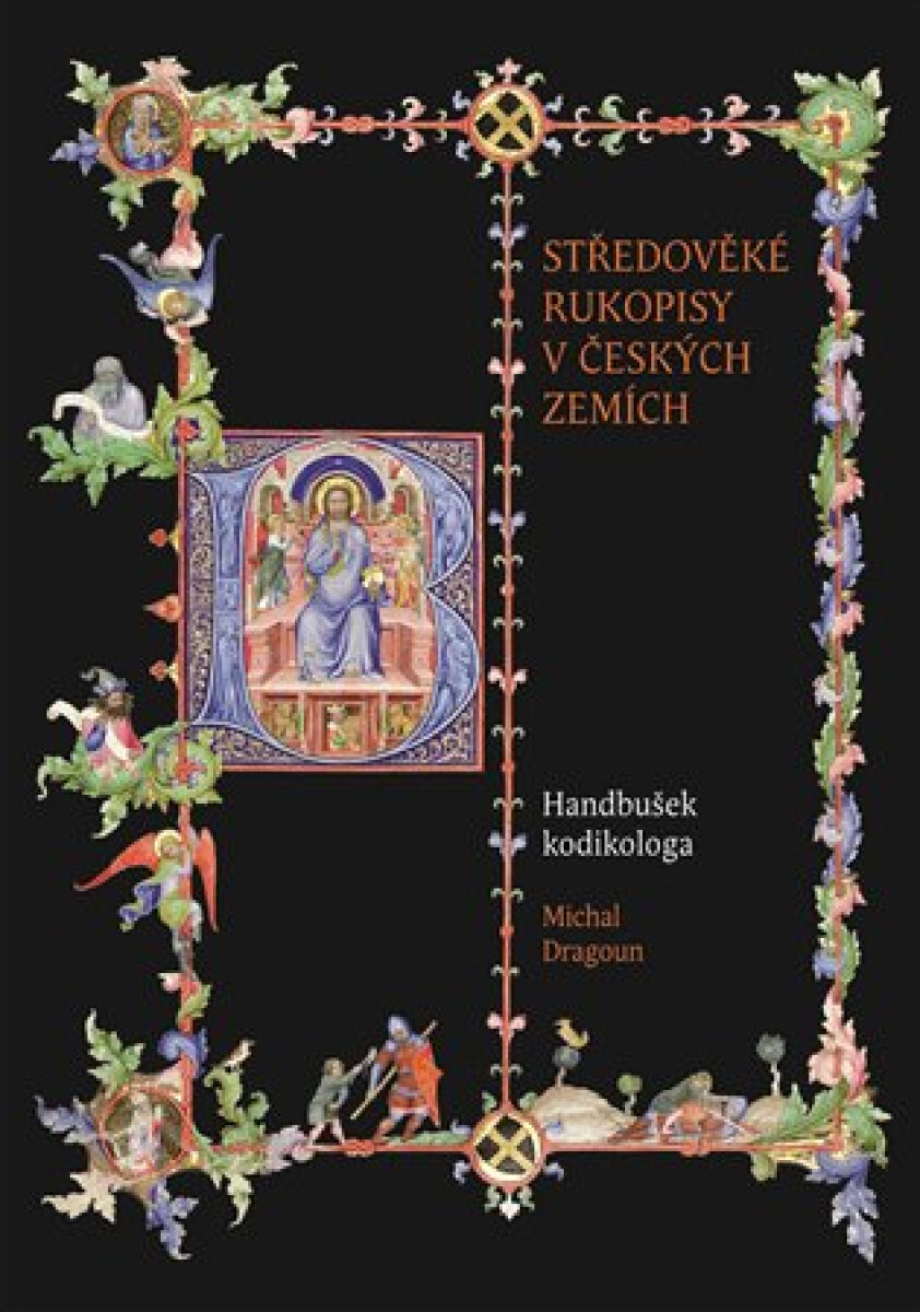 Levně Středověké rukopisy v českých zemích - Michal Dragoun