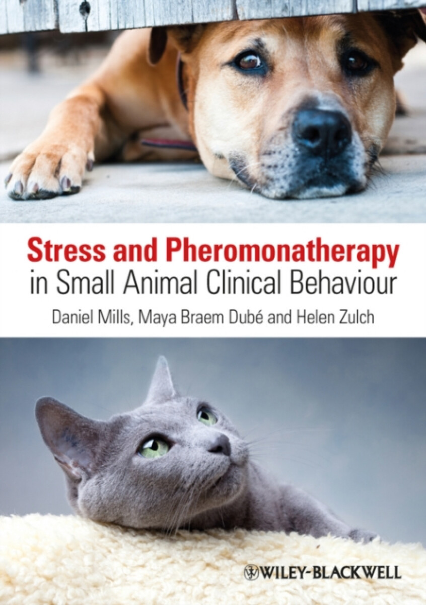 Kniha Stress and Pheromonatherapy in Small Animal Clinical Behaviour
