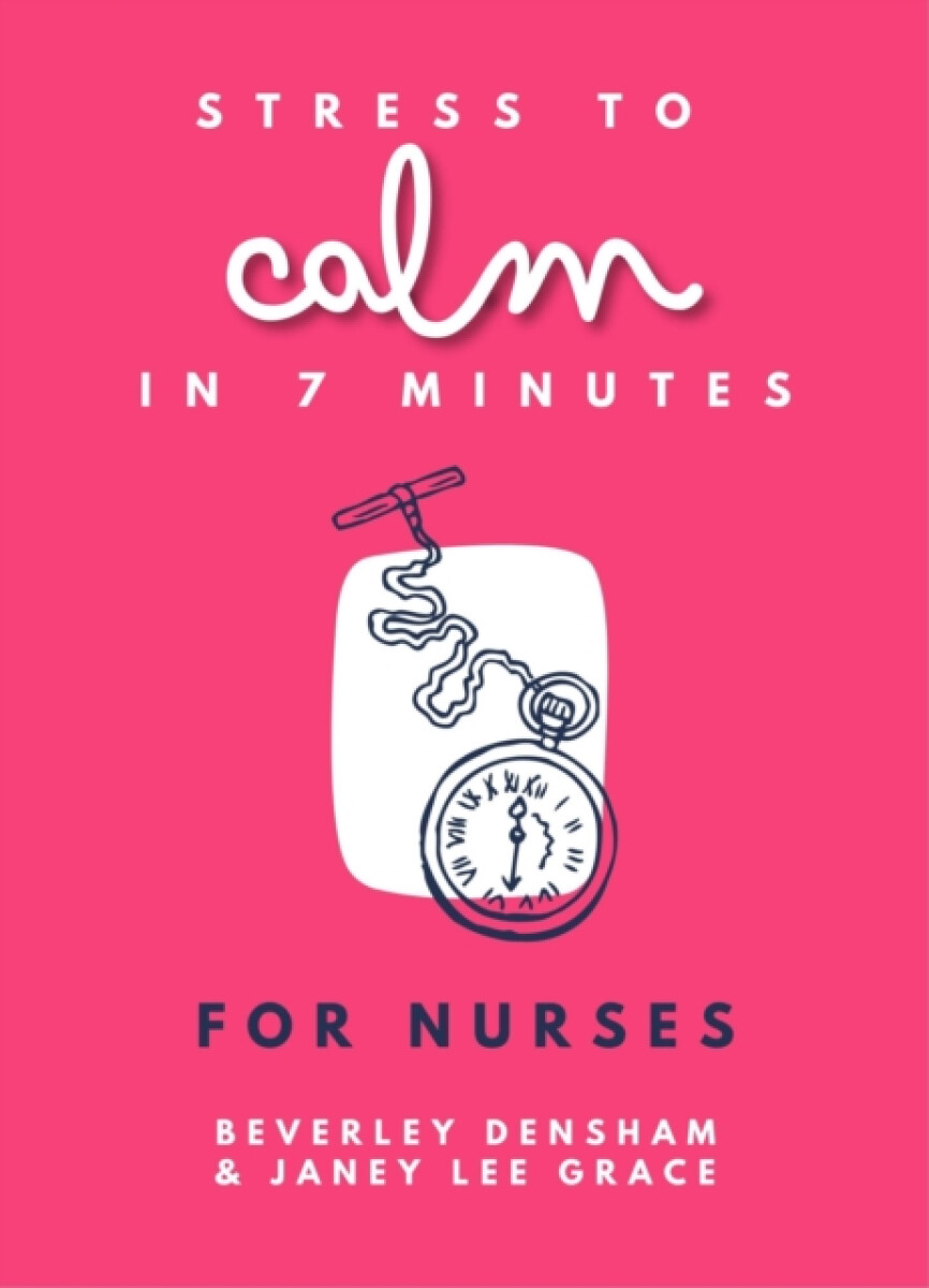 Kniha Stress to Calm in 7 Minutes for Nurses