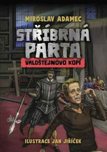 Kniha Stříbrná parta - Valdštejnovo kopí