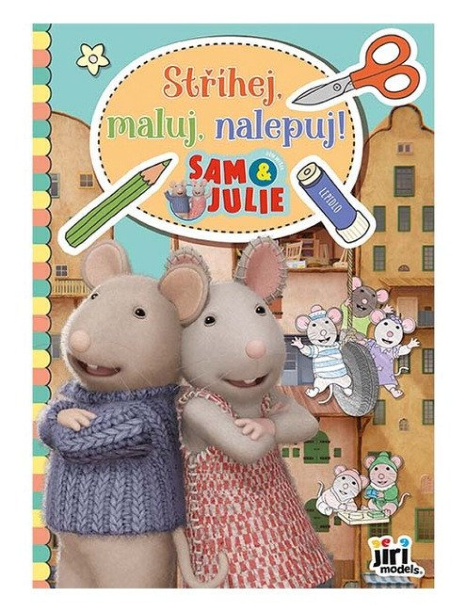 Kniha Stříhej, maluj, nalepuj! Dům myšek Sam Julie
