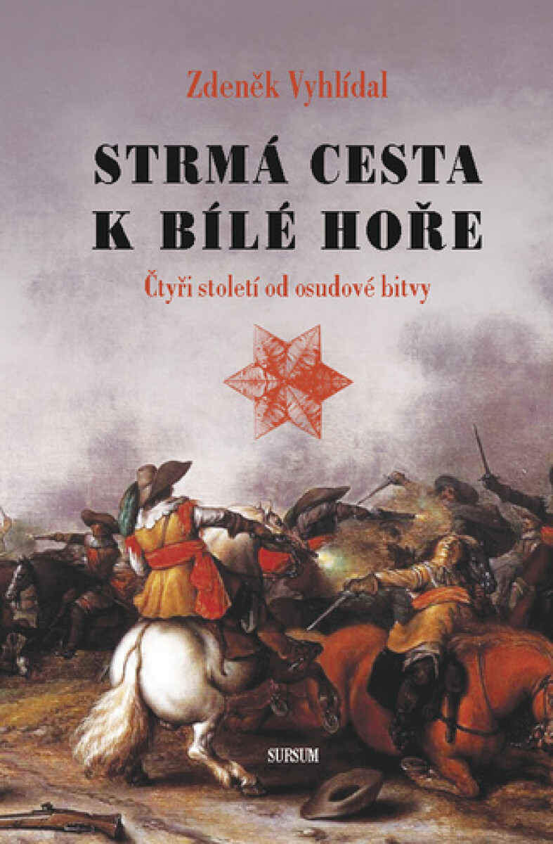 Kniha Strmá cesta k Bílé hoře