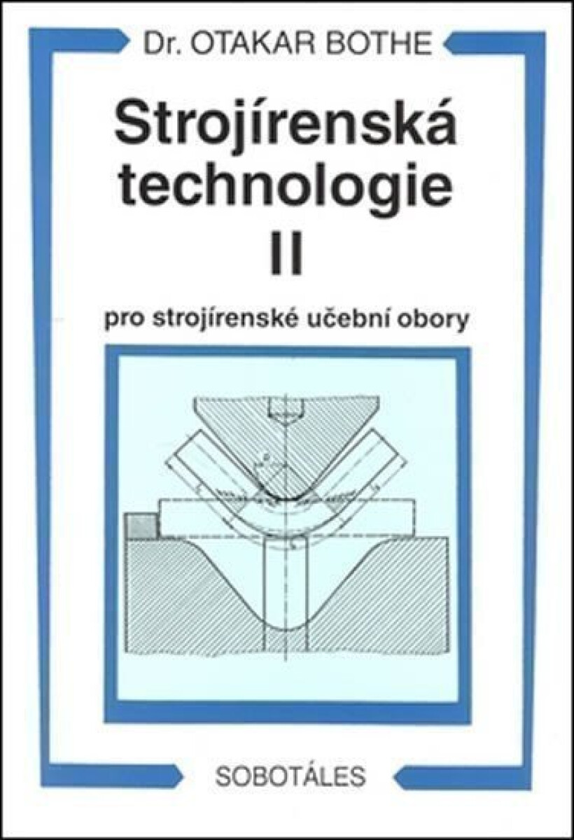 Kniha Strojírenská technologie II