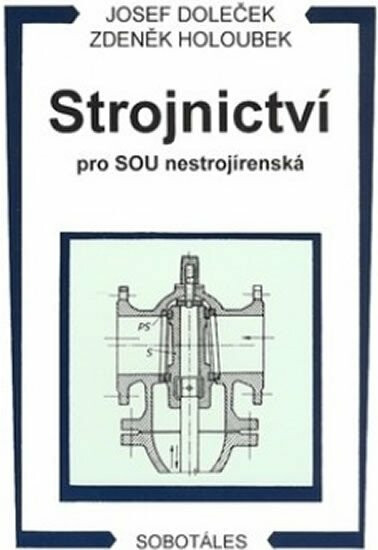Strojnictví pro SOU nestrojírenská koupíte na Knihydobrovsky.cz