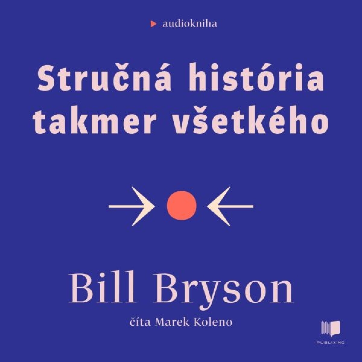 Levně Stručná história takmer všetkého - Bill Bryson - audiokniha