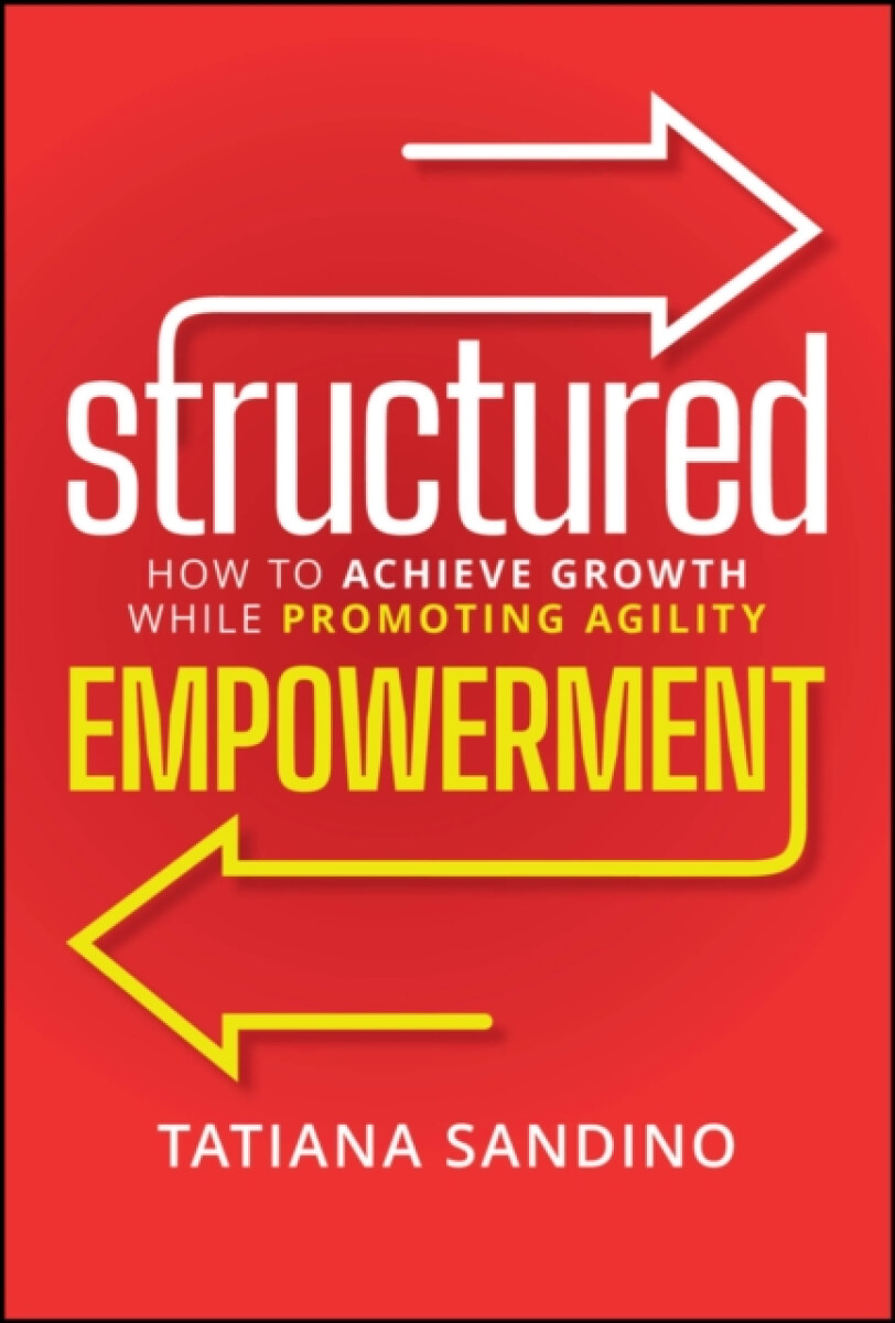 Structured Empowerment - Tatiana Sandino