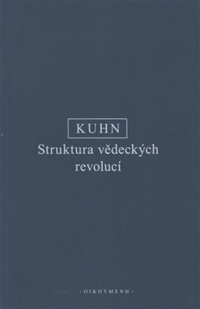 Kniha Struktura vědeckých revolucí