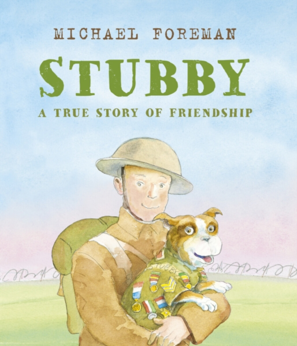 Kniha Stubby: A True Story of Friendship