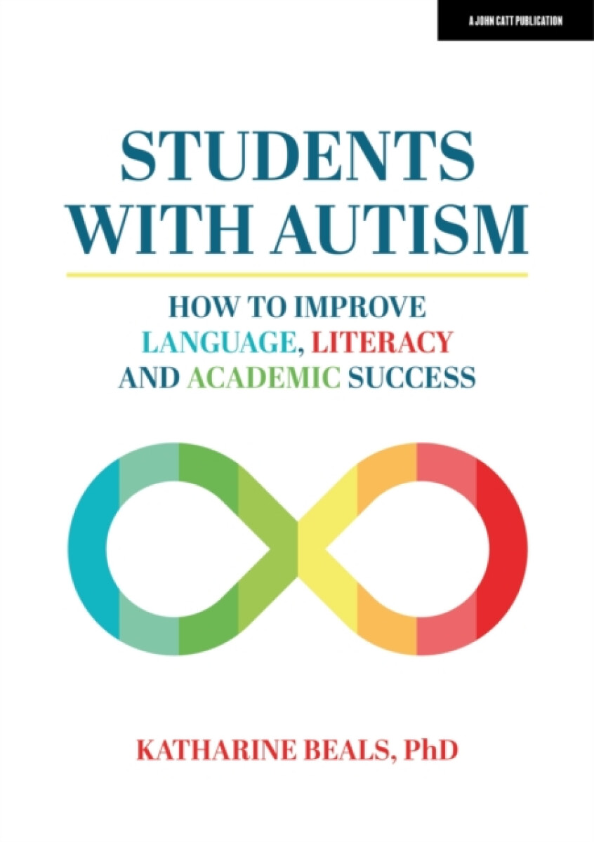 Kniha Students with Autism: How to improve language, literacy and academic success