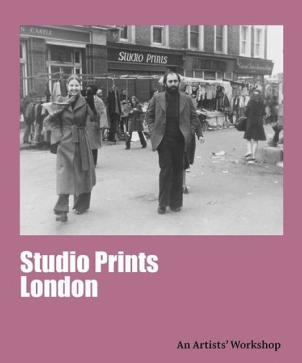 Studio Prints, London - Toby Treves, Rachel Sloan, Andrew Dempsey