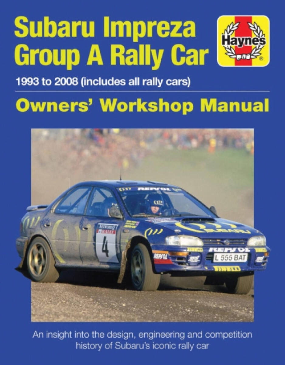 Kniha Subaru Impreza Group A Rally Car Owners' Workshop Manual