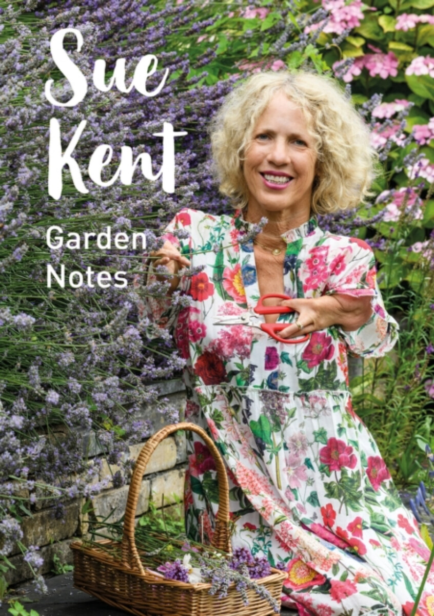 Kniha Sue Kent: Garden Notes