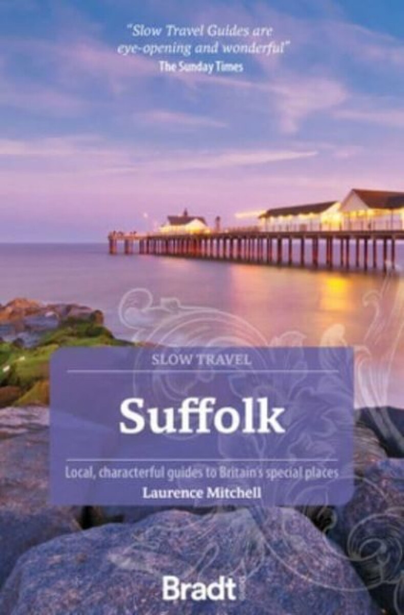 Levně Suffolk (Slow Travel) - Laurence Mitchell