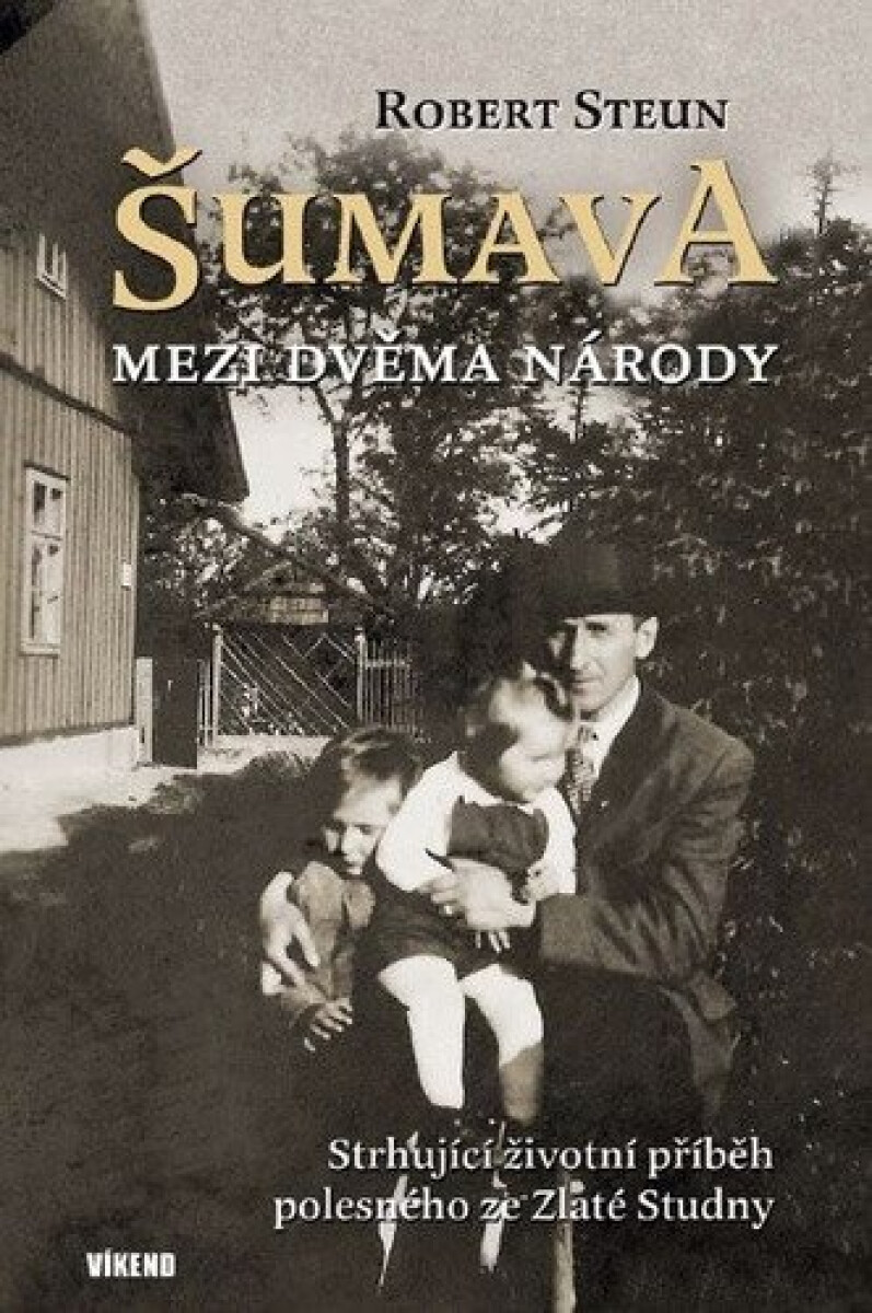 Kniha Šumava Mezi dvěma národy
