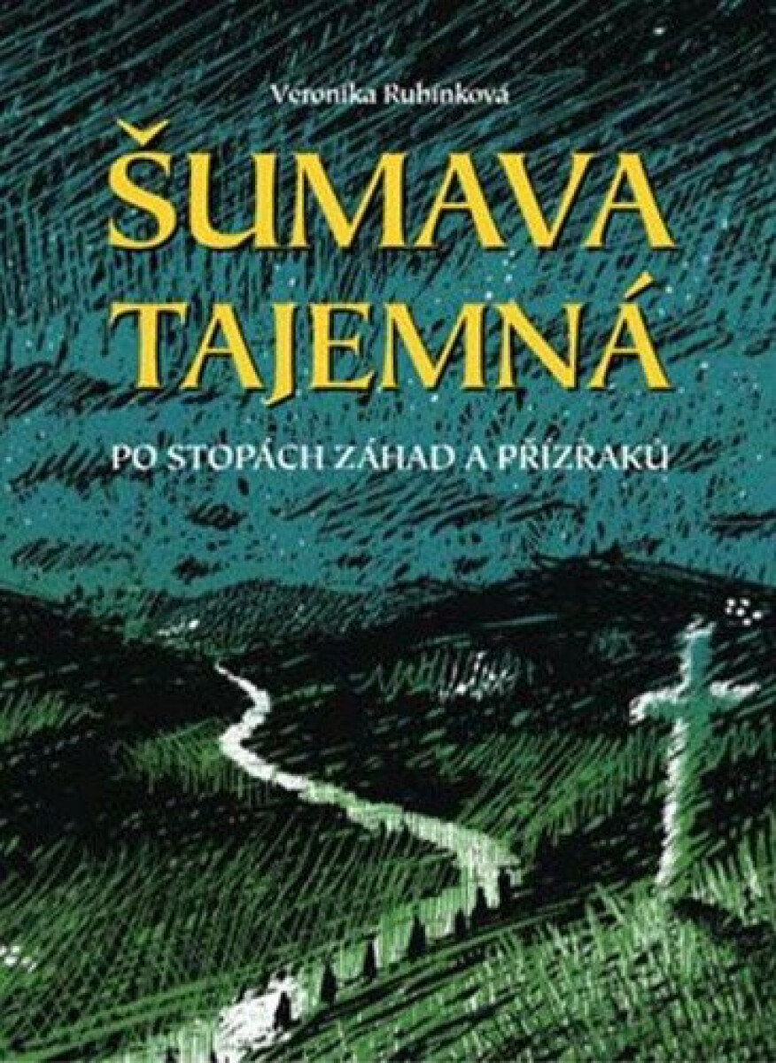 Kniha Šumava tajemná