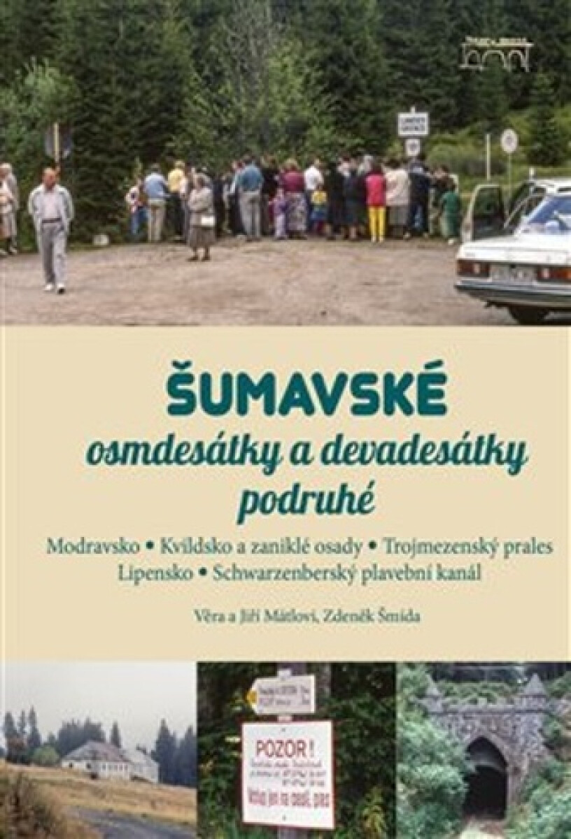 Kniha Šumavské osmdesátky a devadesátky podruhé