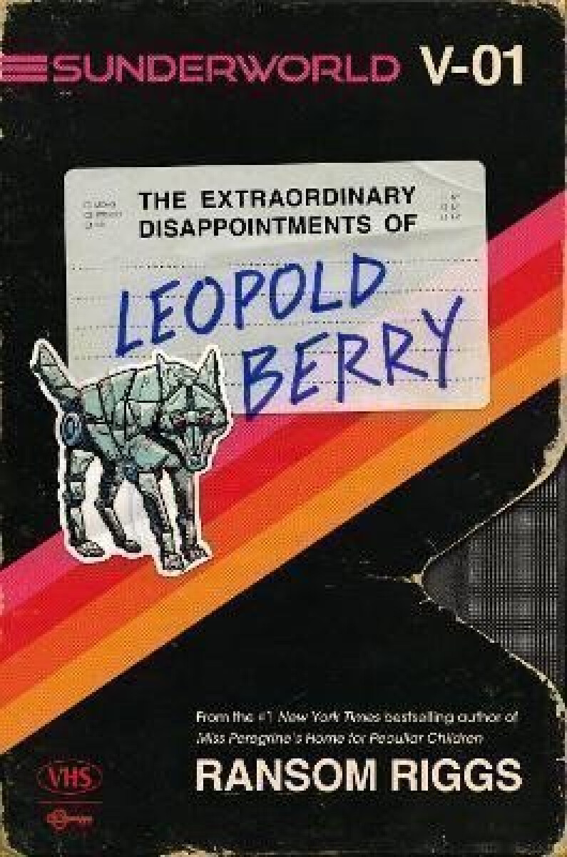 Kniha Sunderworld, Vol. I: The Extraordinary Disappointments of Leopold Berry