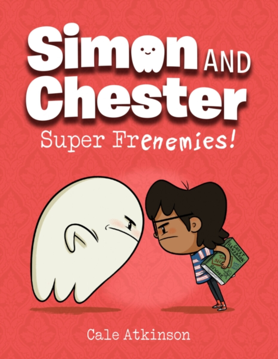 Kniha Super Frenemies (Simon and Chester Book #5)